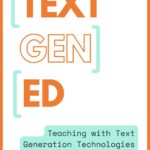 cover of essay collection titled TextGenEd: Teaching with Text Generation Technologies
